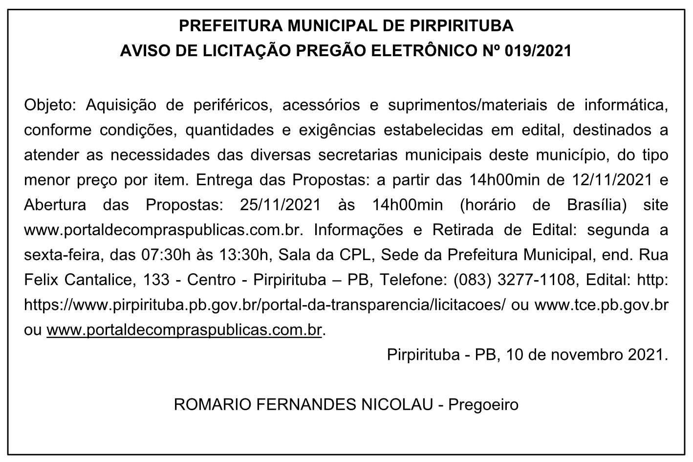 PREFEITURA MUNICIPAL DE PIRPIRITUBA – AVISO DE LICITAÇÃO – PREGÃO ELETRÔNICO Nº 019/2021