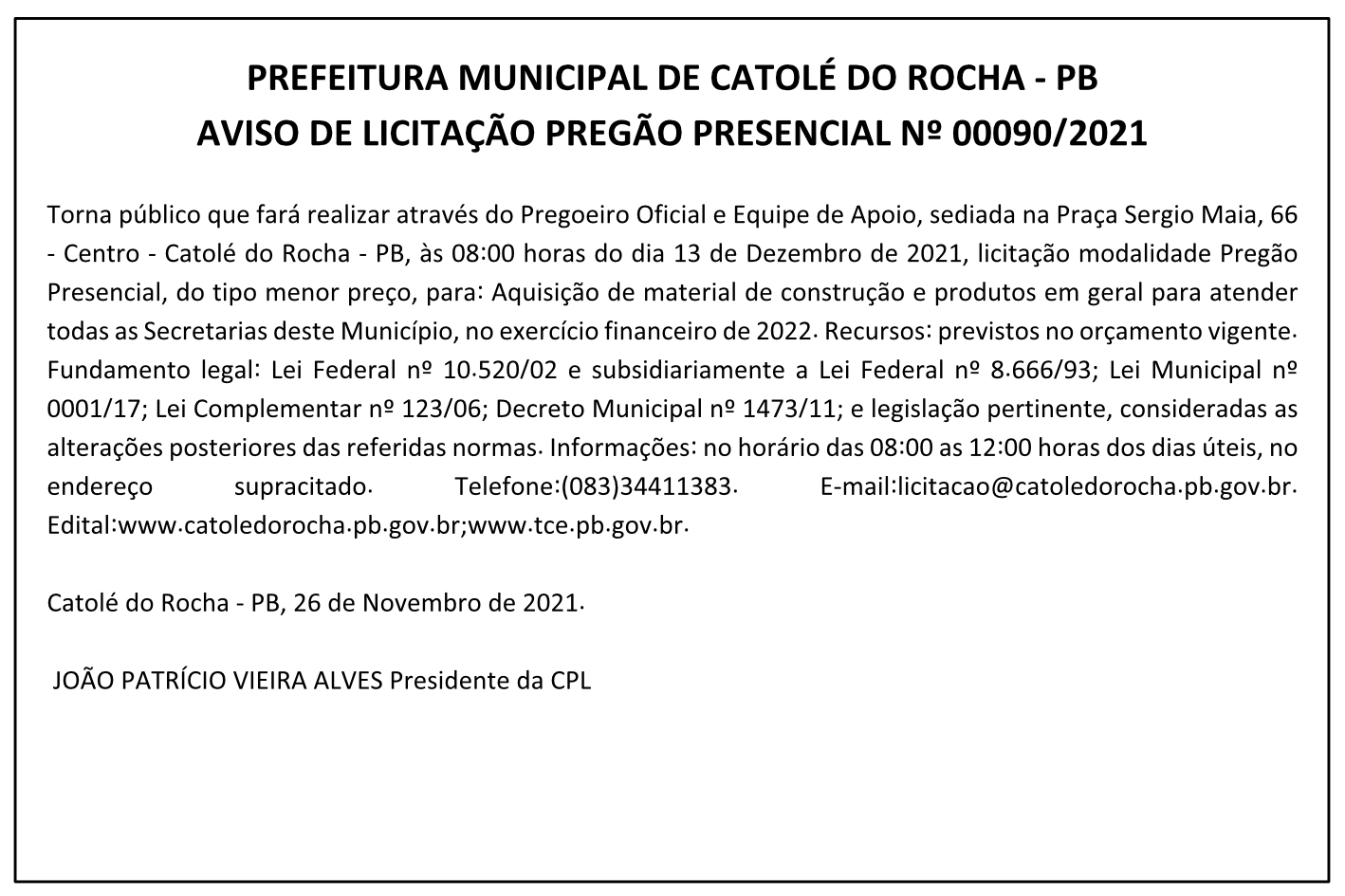 PREFEITURA MUNICIPAL DE CATOLÉ DO ROCHA – PB – AVISO DE LICITAÇÃO – PREGÃO PRESENCIAL Nº 00090/2021