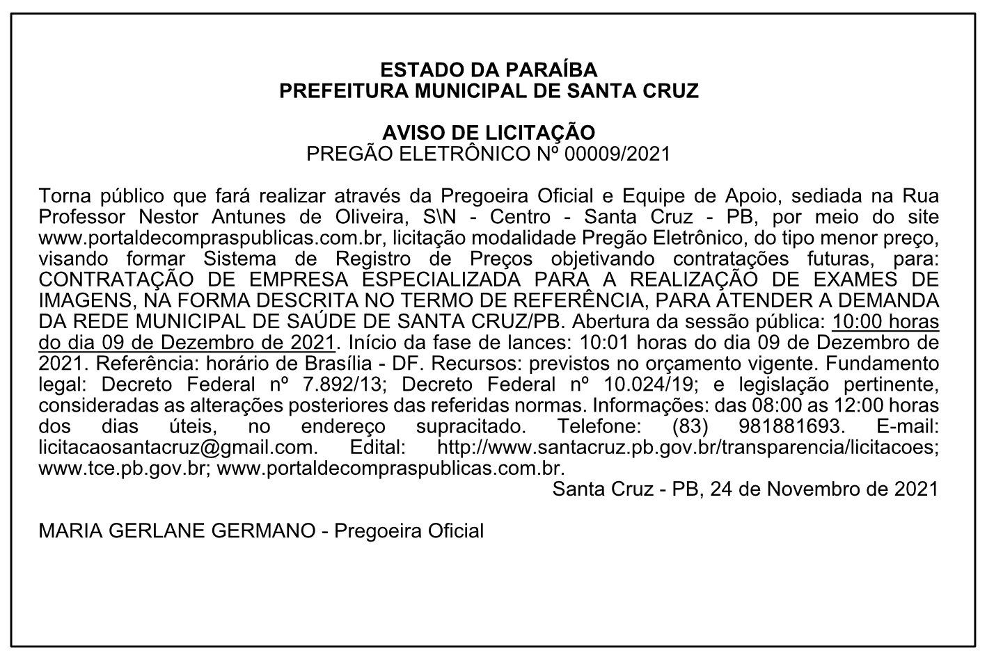 PREFEITURA MUNICIPAL DE SANTA CRUZ – AVISO DE LICITAÇÃO – PREGÃO ELETRÔNICO Nº 00009/2021