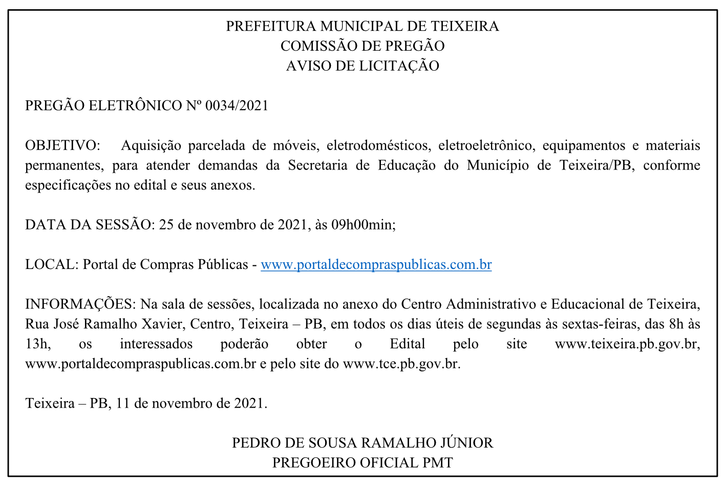 PREFEITURA MUNICIPAL DE TEIXEIRA – COMISSÃO DE PREGÃO – AVISO DE LICITAÇÃO – PREGÃO ELETRÔNICO Nº 0034/2021