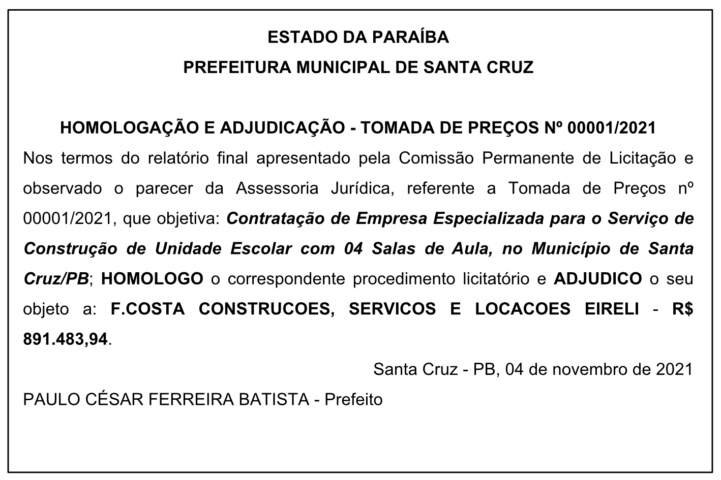 PREFEITURA MUNICIPAL DE SANTA CRUZ – HOMOLOGAÇÃO E ADJUDICAÇÃO – TOMADA DE PREÇOS Nº 00001/2021