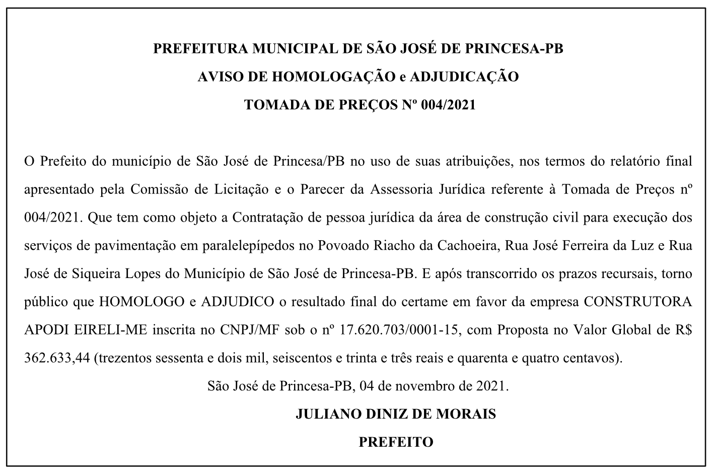 PREFEITURA MUNICIPAL DE SÃO JOSÉ DE PRINCESA-PB – AVISO DE HOMOLOGAÇÃO E ADJUDICAÇÃO – TOMADA DE PREÇOS Nº 004/2021
