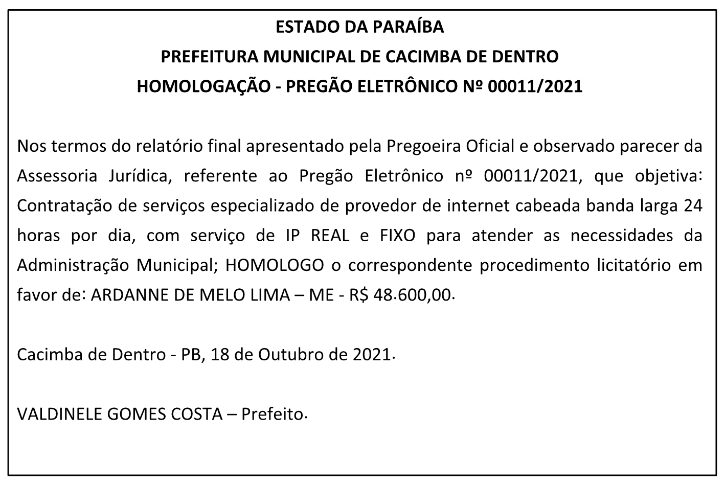 PREFEITURA MUNICIPAL DE CACIMBA DE DENTRO – HOMOLOGAÇÃO – PREGÃO ELETRÔNICO Nº 00011/2021
