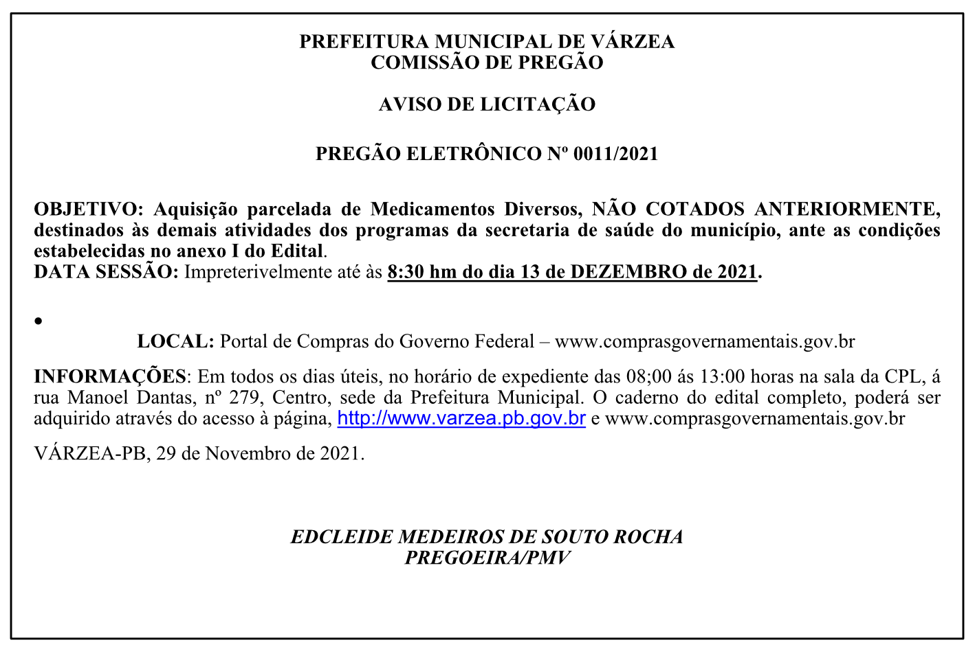 PREFEITURA MUNICIPAL DE VÁRZEA – COMISSÃO DE PREGÃO – AVISO DE LICITAÇÃO – PREGÃO ELETRÔNICO Nº 0011/2021