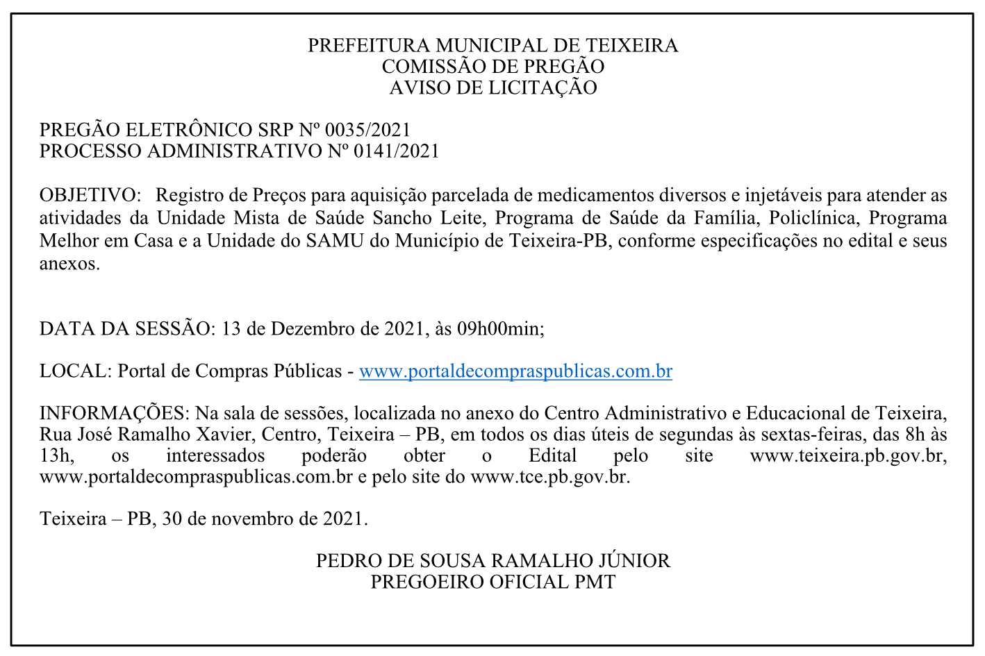 PREFEITURA MUNICIPAL DE TEIXEIRA – COMISSÃO DE PREGÃO – AVISO DE LICITAÇÃO – PREGÃO ELETRÔNICO SRP Nº 0035/2021 – PROCESSO ADMINISTRATIVO Nº 0141/2021