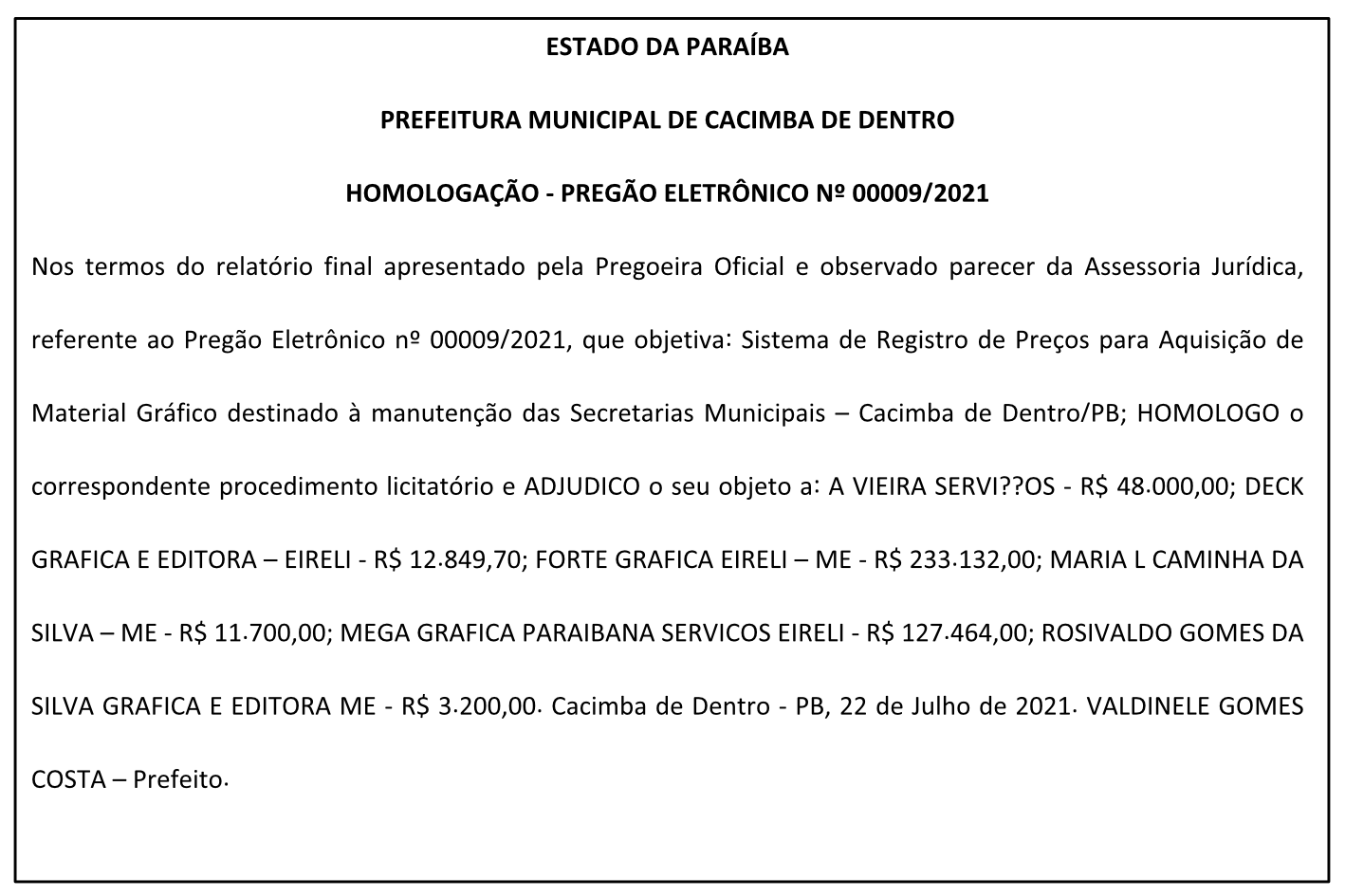 PREFEITURA MUNICIPAL DE CACIMBA DE DENTRO – HOMOLOGAÇÃO – PREGÃO ELETRÔNICO Nº 00009/2021