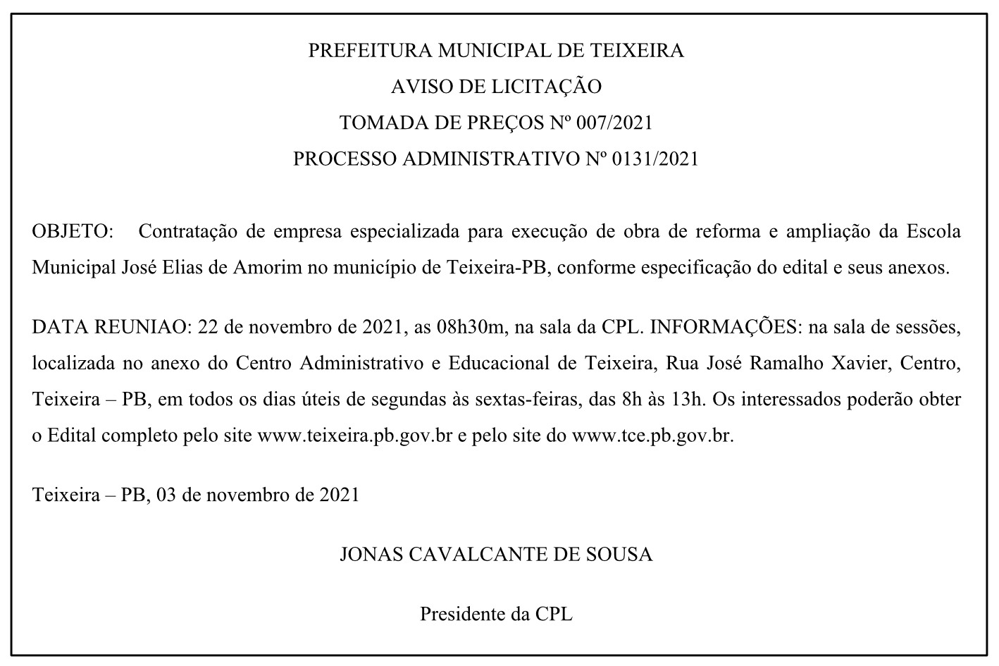 PREFEITURA MUNICIPAL DE TEIXEIRA – AVISO DE LICITAÇÃO – TOMADA DE PREÇOS Nº 007/2021 – PROCESSO ADMINISTRATIVO Nº 0131/2021
