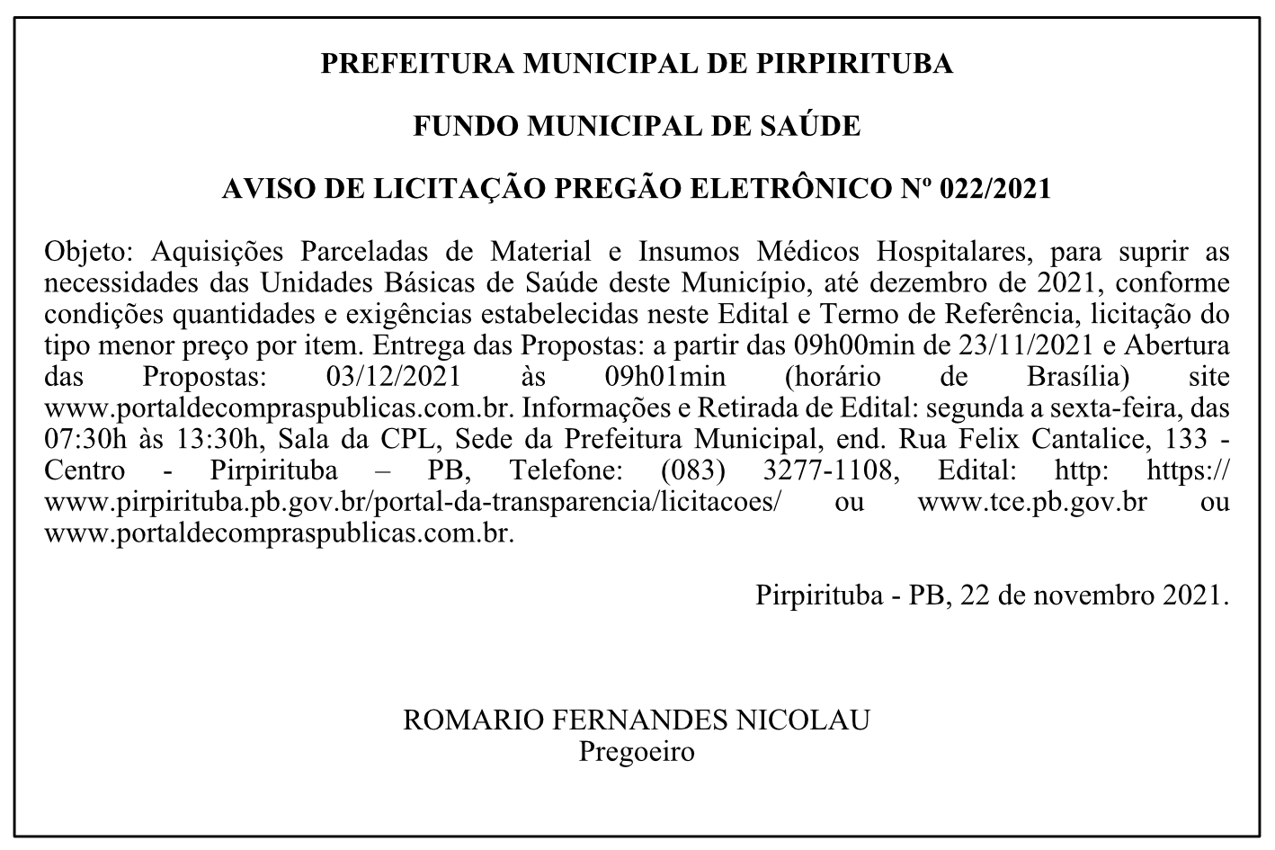 PREFEITURA MUNICIPAL DE PIRPIRITUBA – FUNDO MUNICIPAL DE SAÚDE – AVISO DE LICITAÇÃO – PREGÃO ELETRÔNICO Nº 022/2021