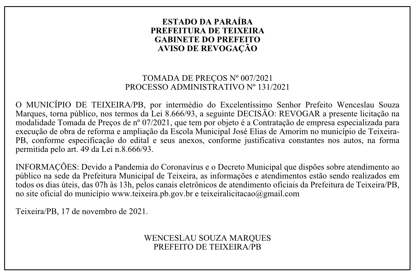 PREFEITURA DE TEIXEIRA – GABINETE DO PREFEITO – AVISO DE REVOGAÇÃO – TOMADA DE PREÇOS Nº 007/2021 – PROCESSO ADMINISTRATIVO Nº 131/2021