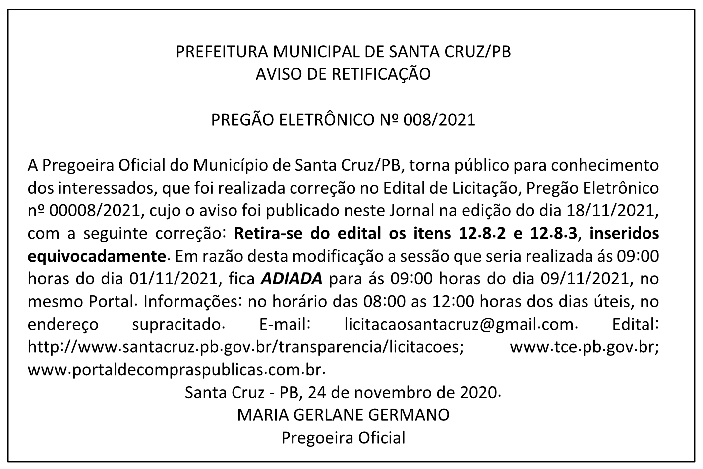 PREFEITURA MUNICIPAL DE SANTA CRUZ – AVISO DE RETIFICAÇÃO – PREGÃO ELETRÔNICO Nº 008/2021