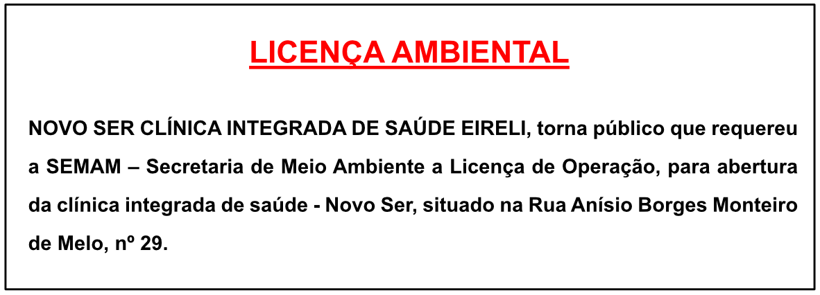 NOVO SER CLÍNICA INTEGRADA DE SAÚDE EIRELI – LICENÇA AMBIENTAL