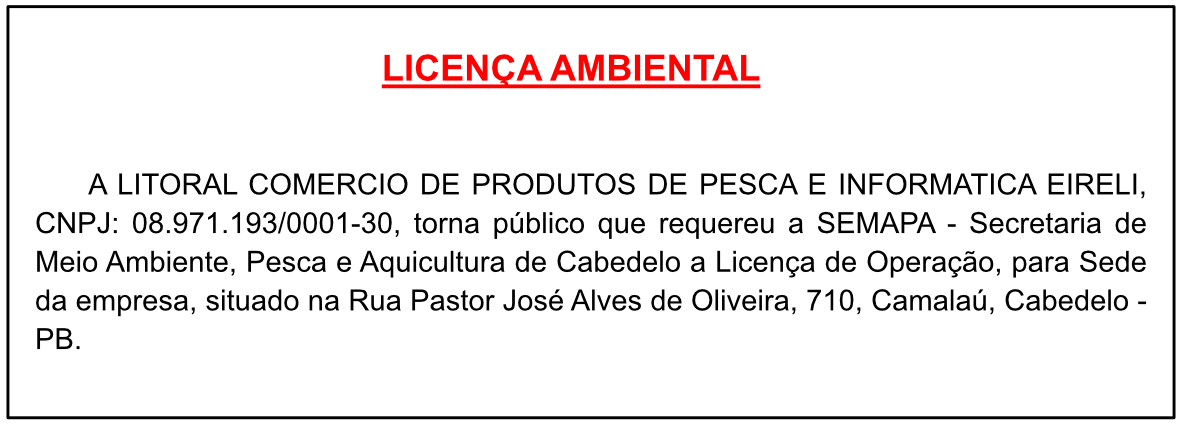 LITORAL COMERCIO DE PRODUTOS DE PESCA E INFORMATICA EIRELI – LICENÇA AMBIENTAL