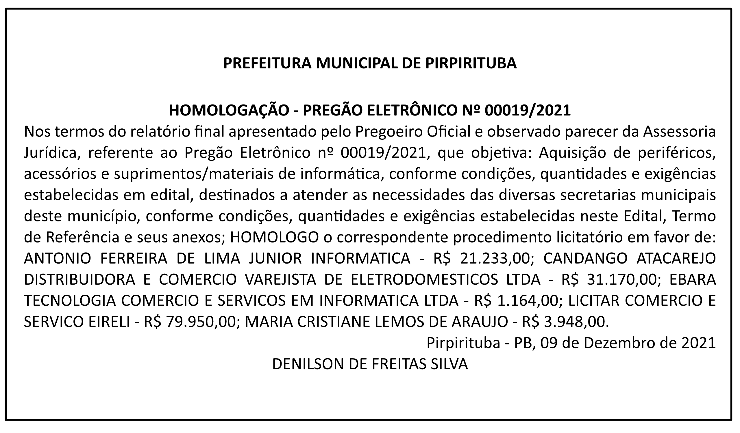PREFEITURA MUNICIPAL DE PIRPIRITUBA – HOMOLOGAÇÃO – PREGÃO ELETRÔNICO Nº 00019/2021