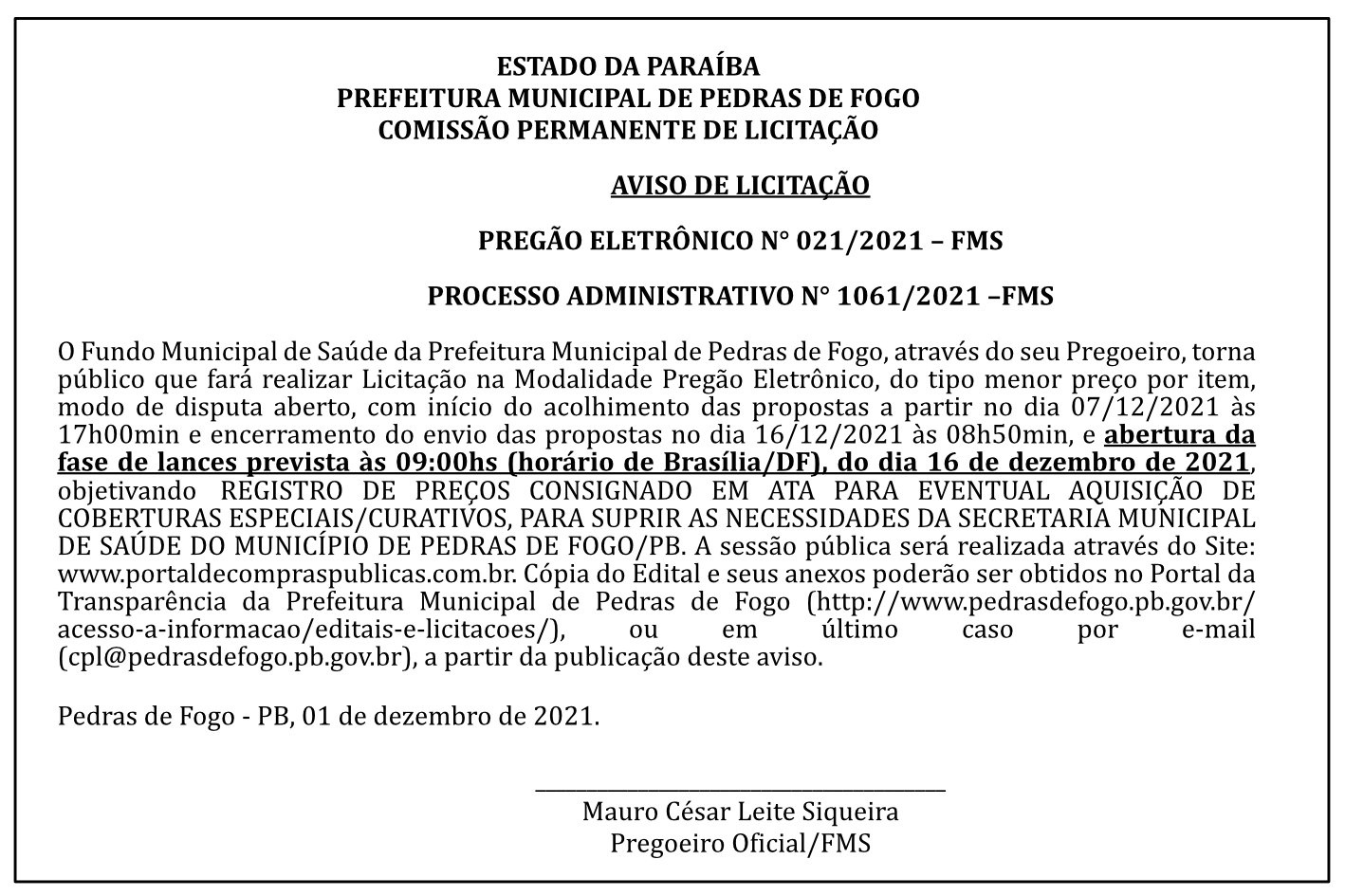 PREFEITURA MUNICIPAL DE PEDRAS DE FOGO – COMISSÃO PERMANENTE DE LICITAÇÃO – AVISO DE LICITAÇÃO – PREGÃO ELETRÔNICO N° 021/2021 – PROCESSO ADMINISTRATIVO N° 1061/2021