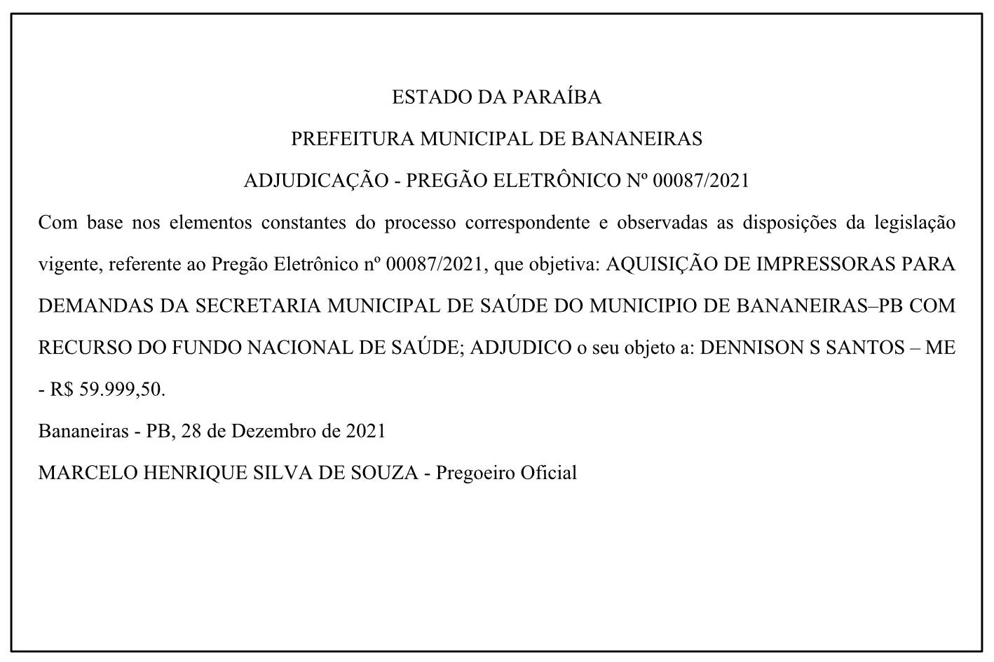 PREFEITURA MUNICIPAL DE BANANEIRAS – ADJUDICAÇÃO – PREGÃO ELETRÔNICO Nº 00087/2021