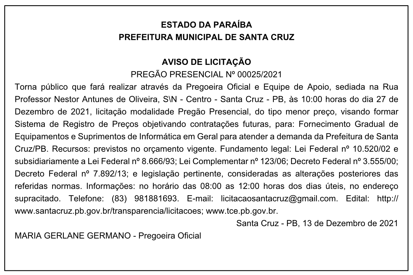 PREFEITURA MUNICIPAL DE SANTA CRUZ – AVISO DE LICITAÇÃO – PREGÃO PRESENCIAL Nº 00025/2021