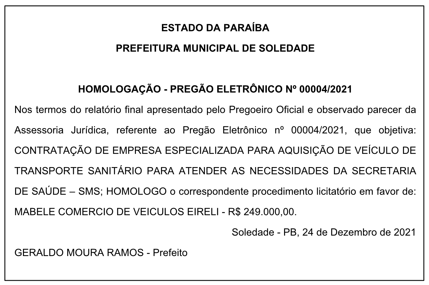 PREFEITURA MUNICIPAL DE SOLEDADE – HOMOLOGAÇÃO – PREGÃO ELETRÔNICO Nº 00004/2021