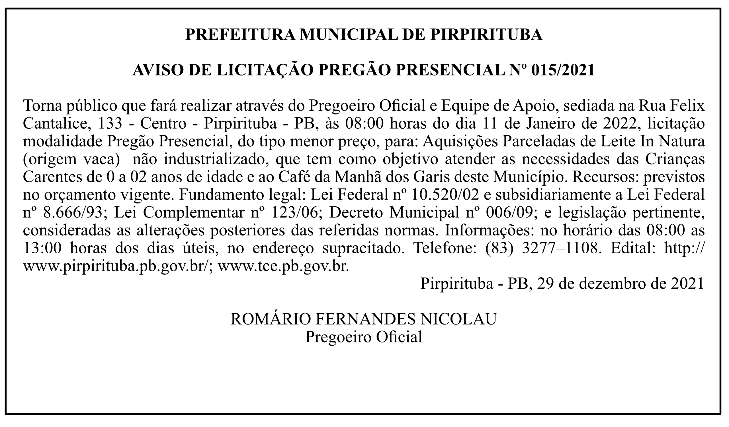 PREFEITURA MUNICIPAL DE PIRPIRITUBA – AVISO DE LICITAÇÃO – PREGÃO PRESENCIAL Nº 015/2021