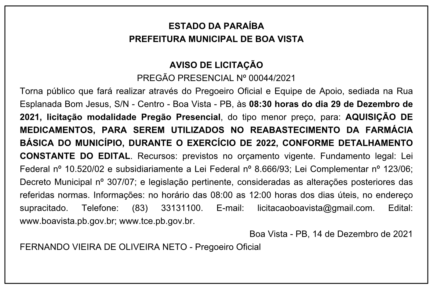 PREFEITURA MUNICIPAL DE BOA VISTA – AVISO DE LICITAÇÃO – PREGÃO PRESENCIAL Nº 00044/2021