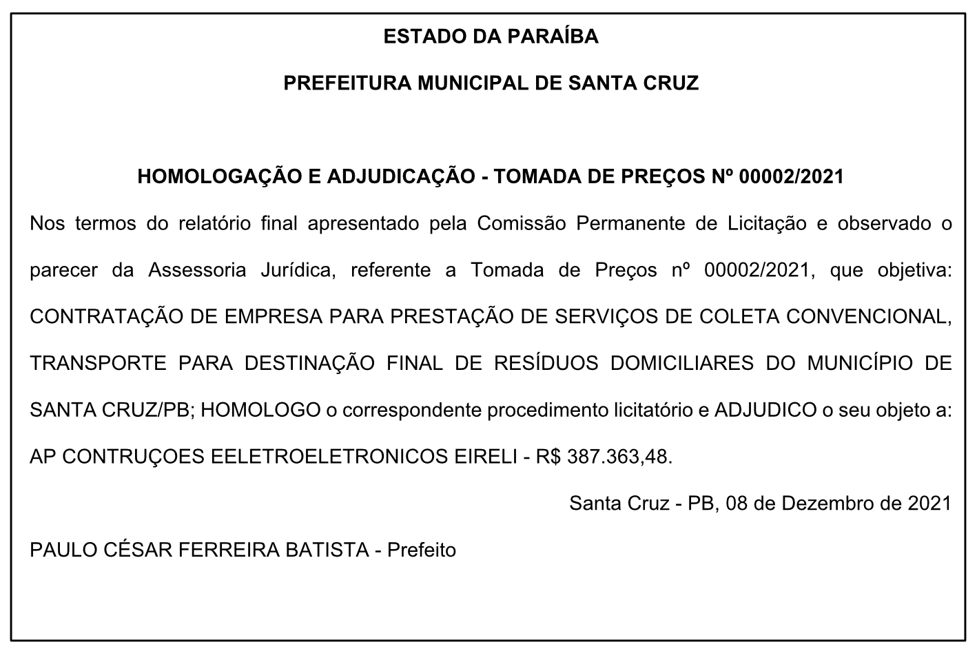 PREFEITURA MUNICIPAL DE SANTA CRUZ – HOMOLOGAÇÃO E ADJUDICAÇÃO – TOMADA DE PREÇOS Nº 00002/2021
