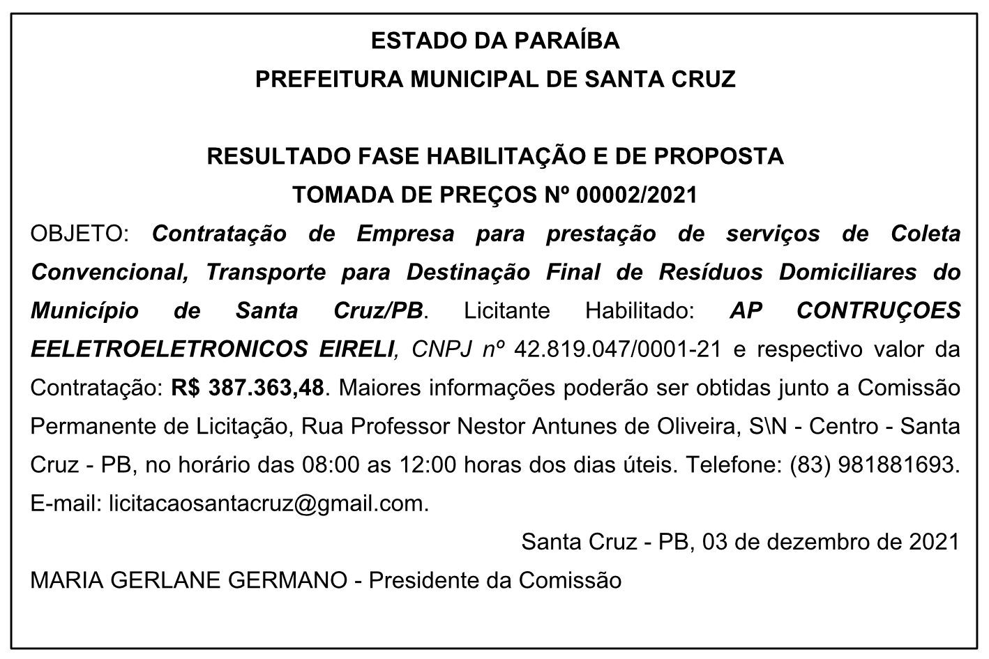 PREFEITURA MUNICIPAL DE SANTA CRUZ – RESULTADO FASE HABILITAÇÃO E DE PROPOSTA – TOMADA DE PREÇOS Nº 00002/2021