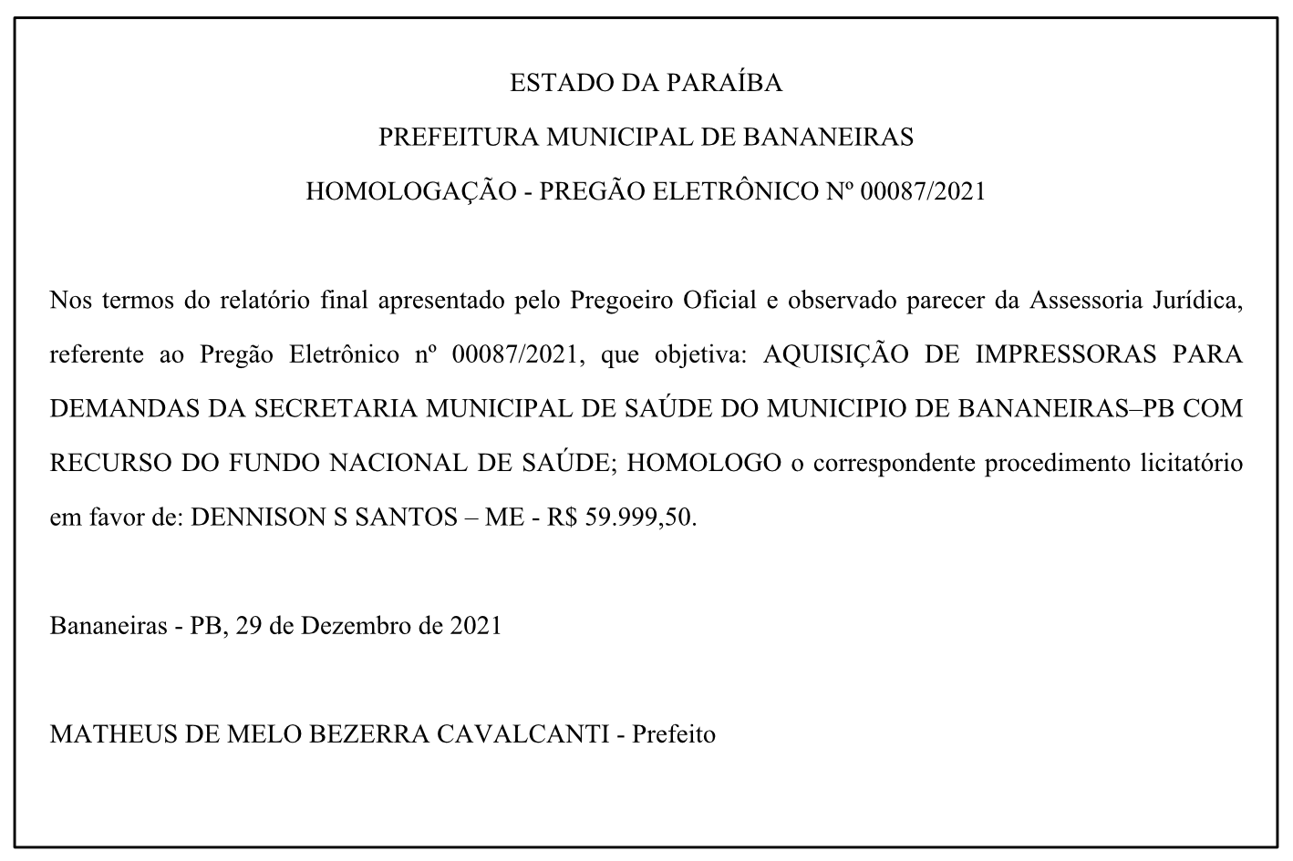 PREFEITURA MUNICIPAL DE BANANEIRAS – HOMOLOGAÇÃO – PREGÃO ELETRÔNICO Nº 00087/2021