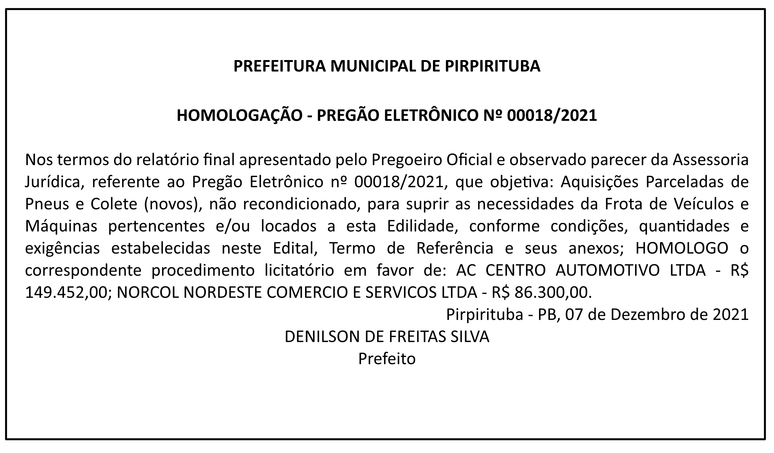 PREFEITURA MUNICIPAL DE PIRPIRITUBA – HOMOLOGAÇÃO – PREGÃO ELETRÔNICO Nº 00018/2021