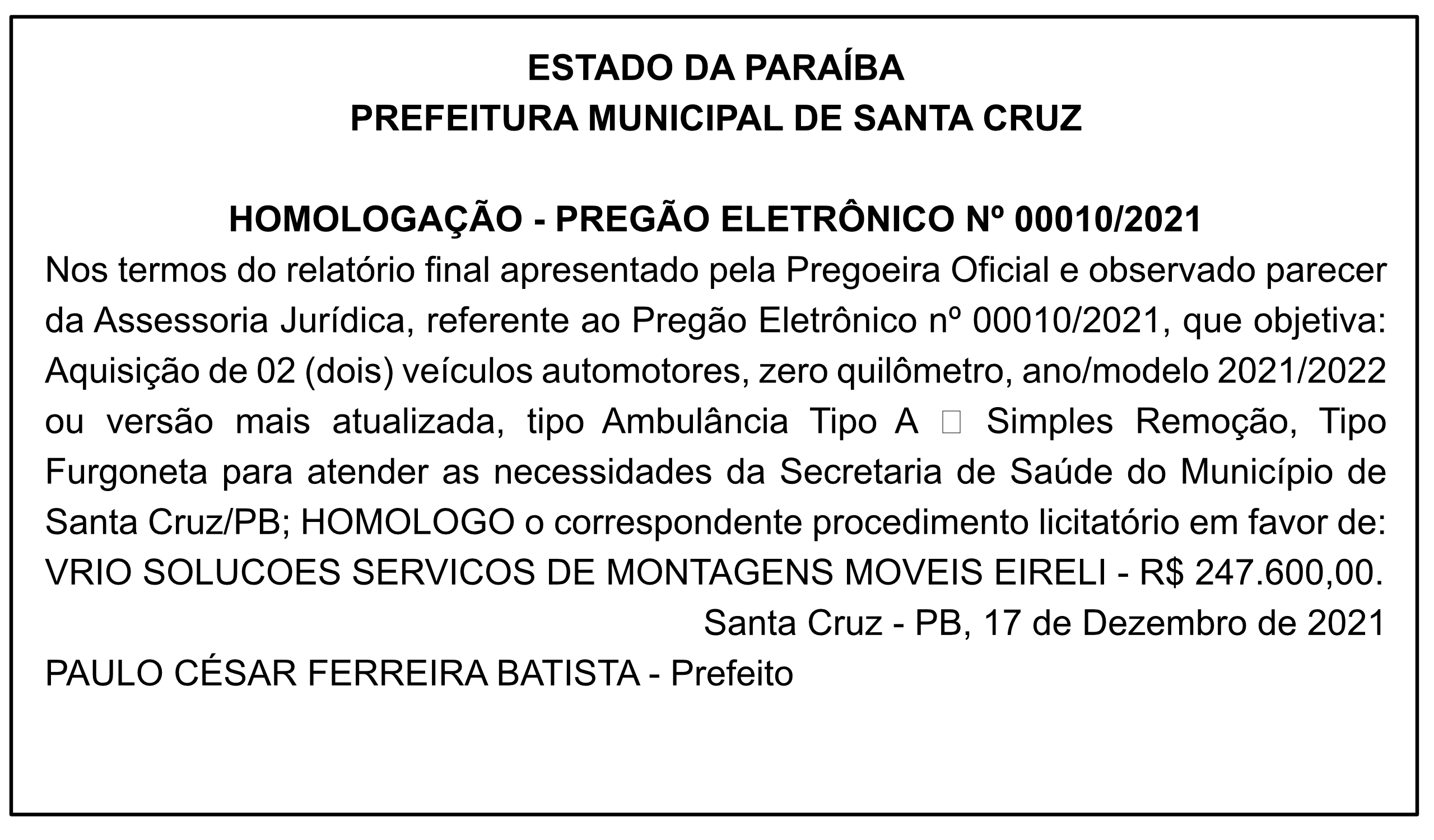 PREFEITURA MUNICIPAL DE SANTA CRUZ – HOMOLOGAÇÃO – PREGÃO ELETRÔNICO Nº 00010/2021