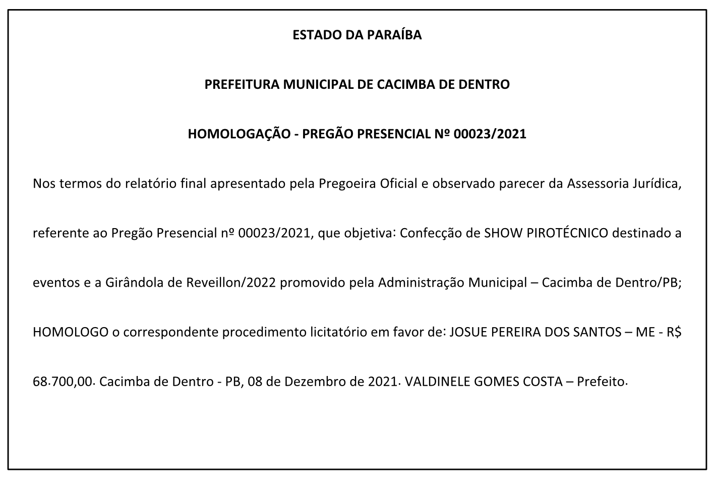 PREFEITURA MUNICIPAL DE CACIMBA DE DENTRO – HOMOLOGAÇÃO – PREGÃO PRESENCIAL Nº 00023/2021