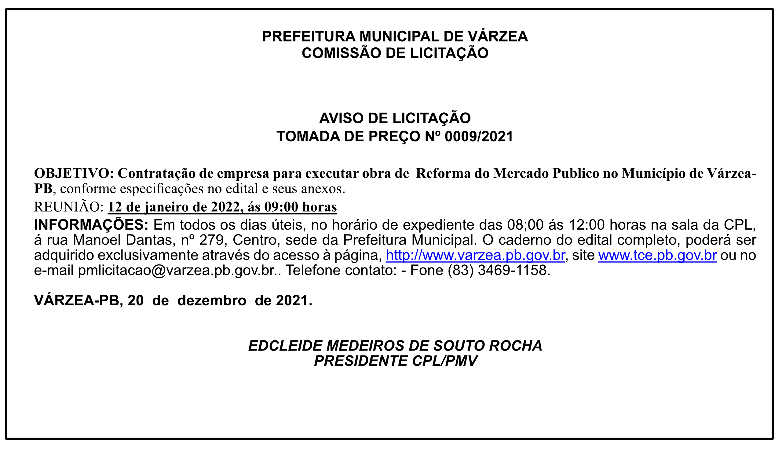 PREFEITURA MUNICIPAL DE VÁRZEA – COMISSÃO DE LICITAÇÃO – AVISO DE LICITAÇÃO – TOMADA DE PREÇO Nº 0009/2021