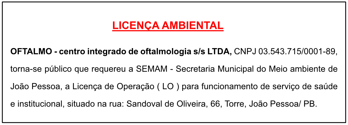 OFTALMO – Centro Integrado de Oftalmologia S/S – Licença Ambiental