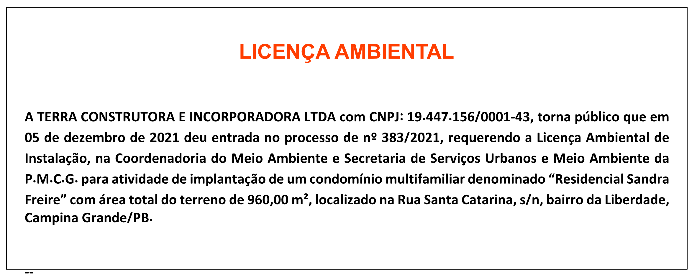 TERRA CONSTRUTORA E INCORPORADORA LTDA – LICENÇA AMBIENTAL