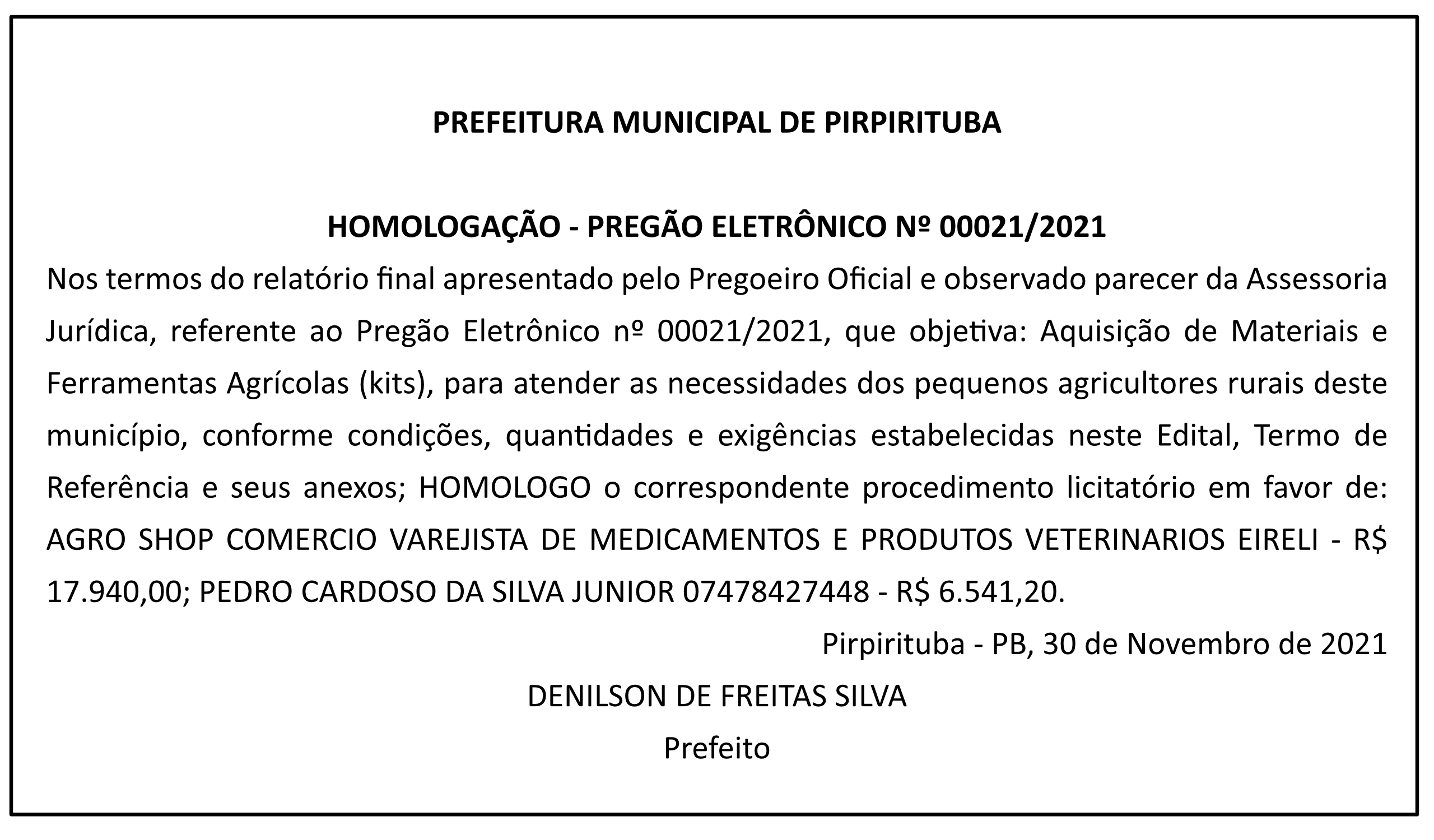 PREFEITURA MUNICIPAL DE PIRPIRITUBA – HOMOLOGAÇÃO – PREGÃO ELETRÔNICO Nº 00021/2021