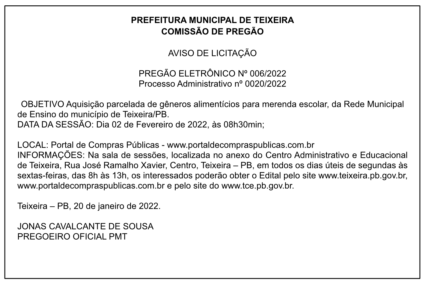 PREFEITURA MUNICIPAL DE TEIXEIRA – AVISO DE LICITAÇÃO – PREGÃO ELETRÔNICO Nº 006/2022