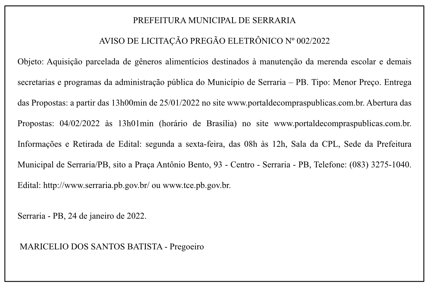 PREFEITURA MUNICIPAL DE SERRARIA AVISO DE LICITAÇÃO PREGÃO ELETRÔNICO Nº 002/2022