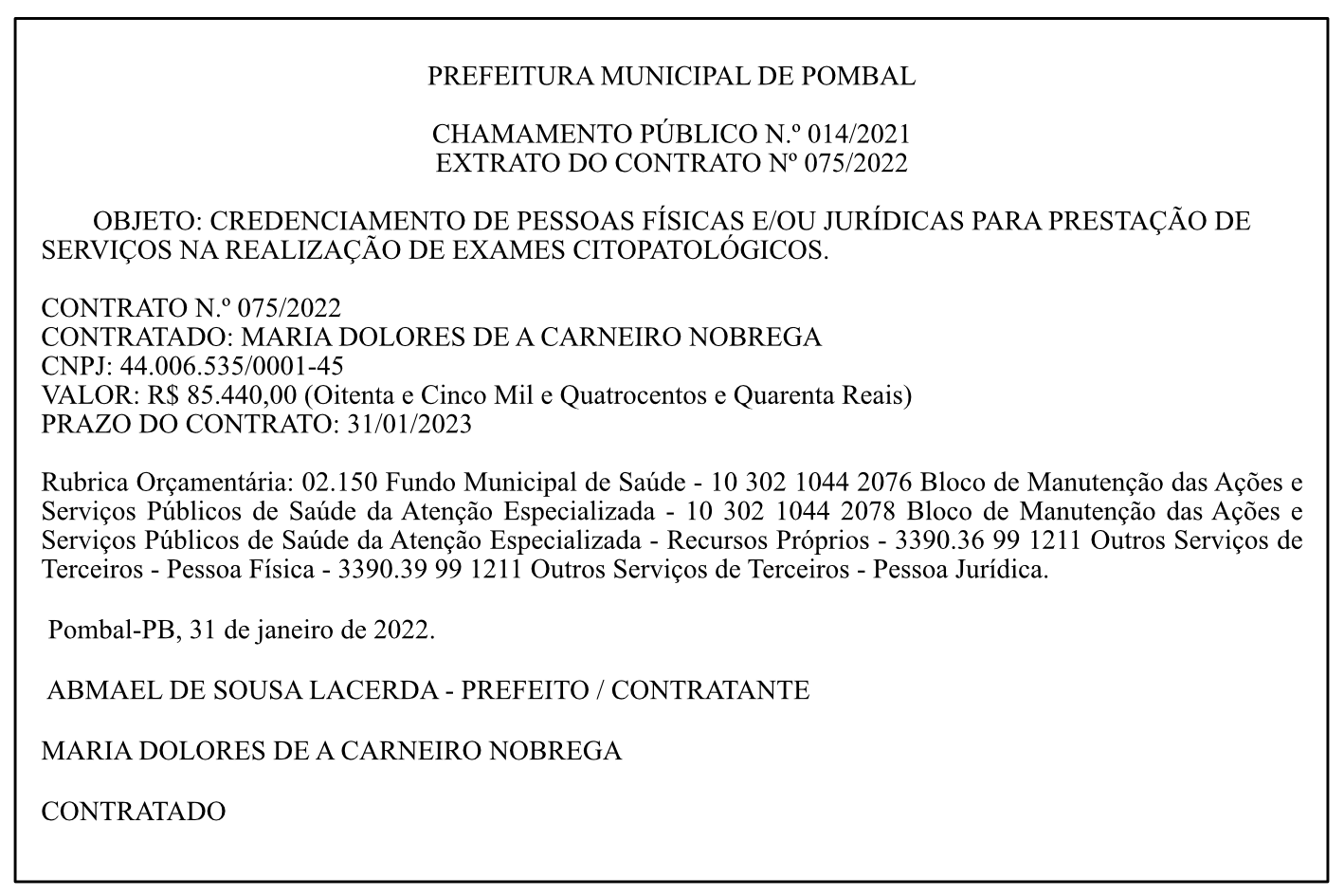 PREFEITURA MUNICIPAL DE POMBAL – CHAMAMENTO PÚBLICO N.º 014/2021 – EXTRATO DO CONTRATO Nº 075/2022