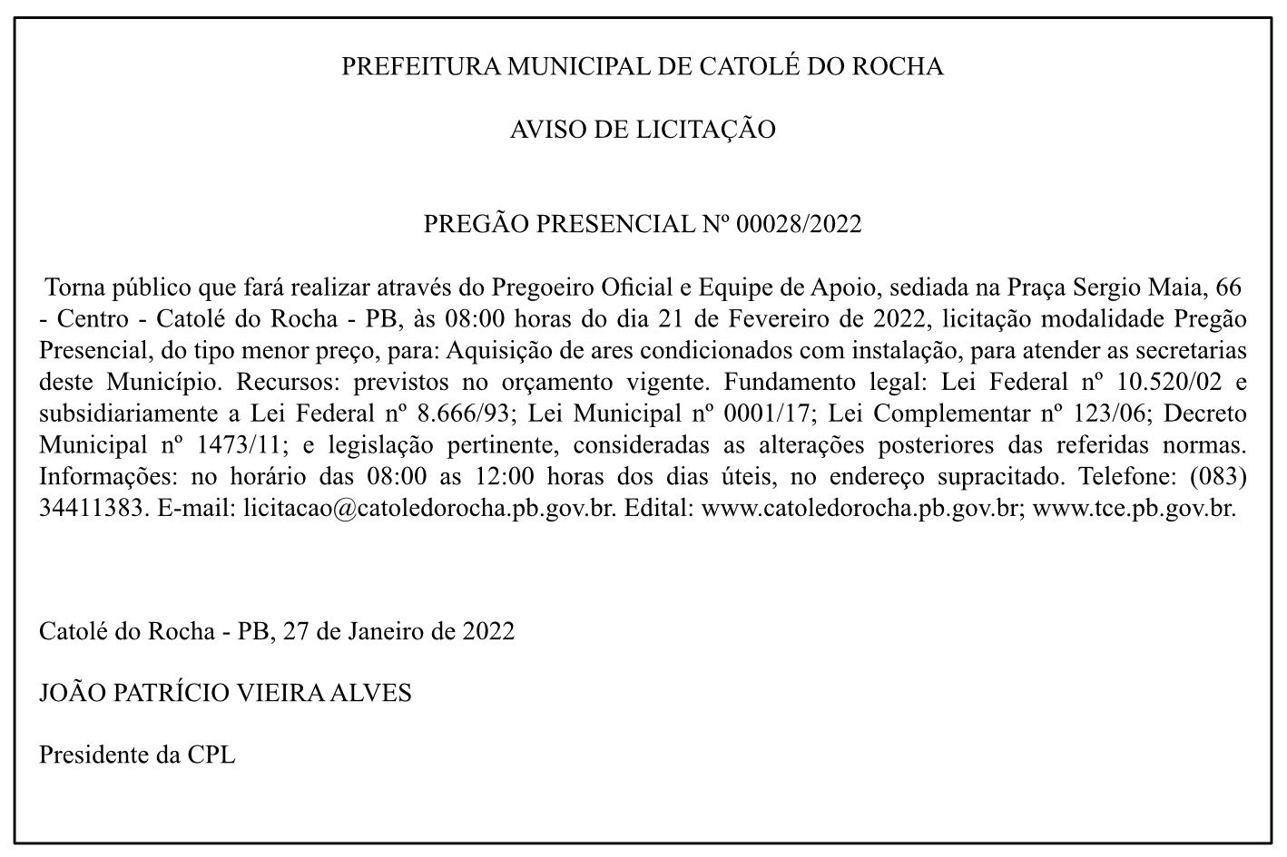 PREFEITURA MUNICIPAL DE CATOLÉ DO ROCHA  AVISO DE LICITAÇÃO  PREGÃO PRESENCIAL Nº 00028/2022