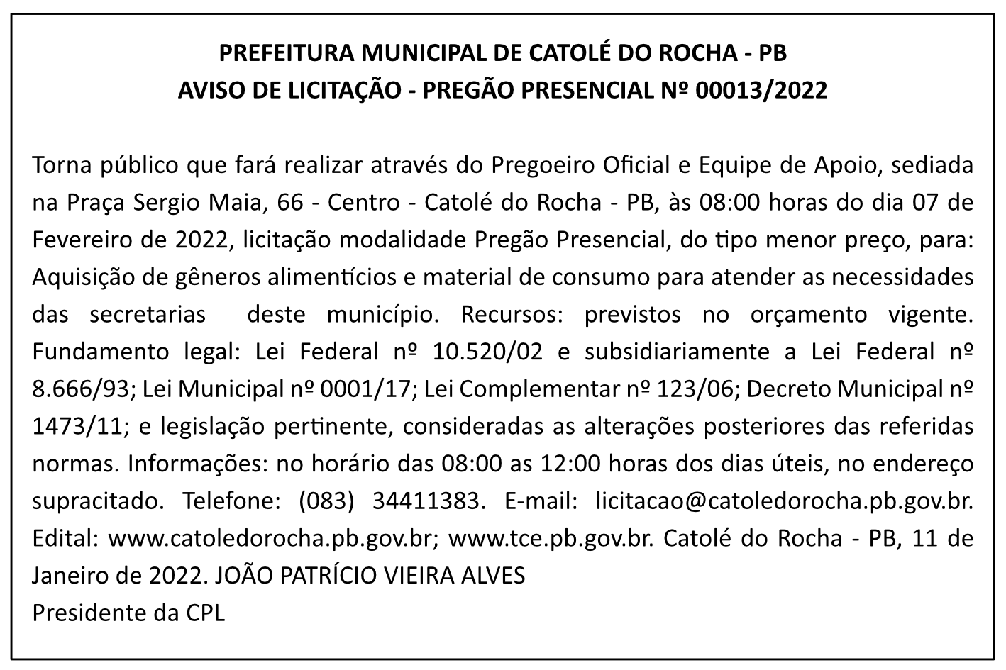PREFEITURA MUNICIPAL DE CATOLÉ DO ROCHA – AVISO DE LICITAÇÃO – PREGÃO PRESENCIAL Nº 00013/2022