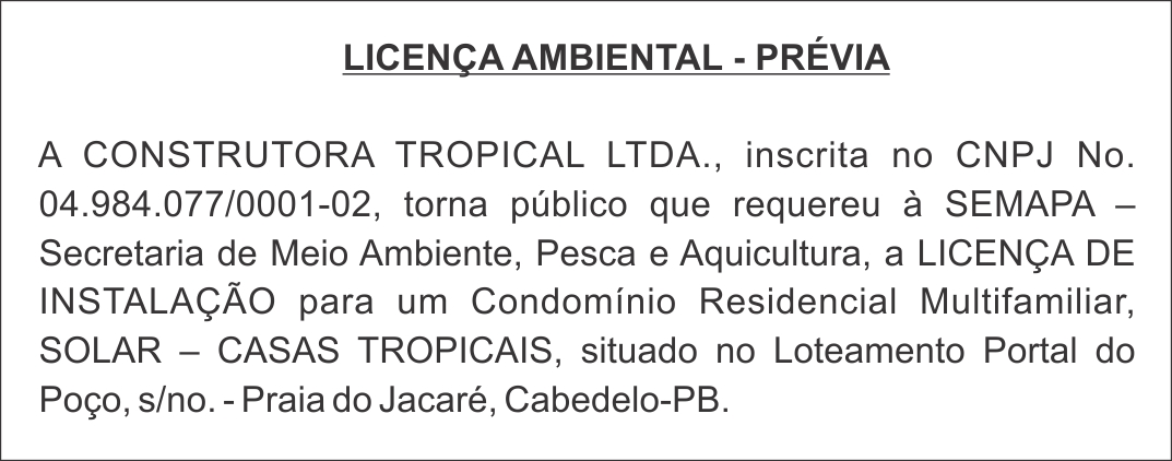 CONSTRUTORA TROPICAL LTDA – LICENÇA AMBIENTAL