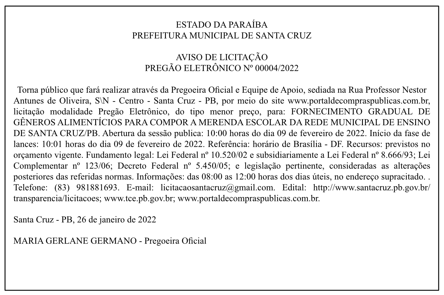 PREFEITURA MUNICIPAL DE SANTA CRUZ – AVISO DE LICITAÇÃO – PREGÃO ELETRÔNICO Nº 00004/2022
