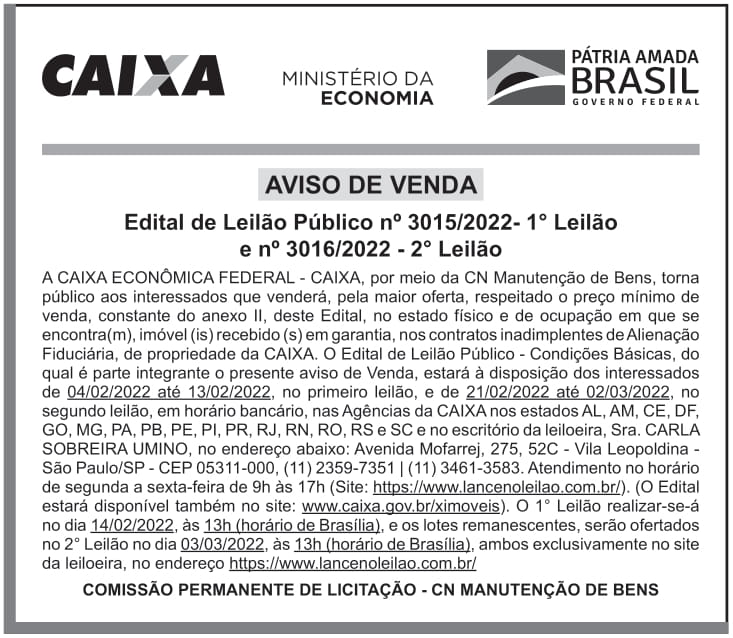 CAIXA ECONÔMICA FEDERAL – AVISO DE VENDA – Edital de Leilão Público nº 3015/2022- 1° LEILÃO e nº 3016/2022- 2° LEILÃO