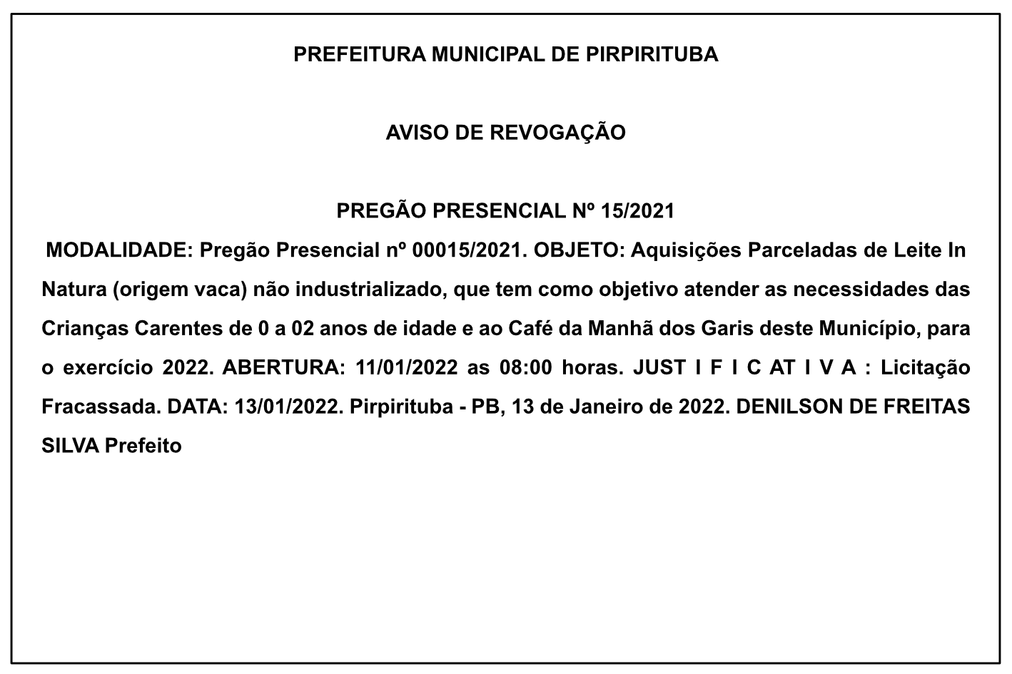 PREFEITURA MUNICIPAL DE PIRPIRITUBA – AVISO DE REVOGAÇÃO – PREGÃO PRESENCIAL Nº 15/2021