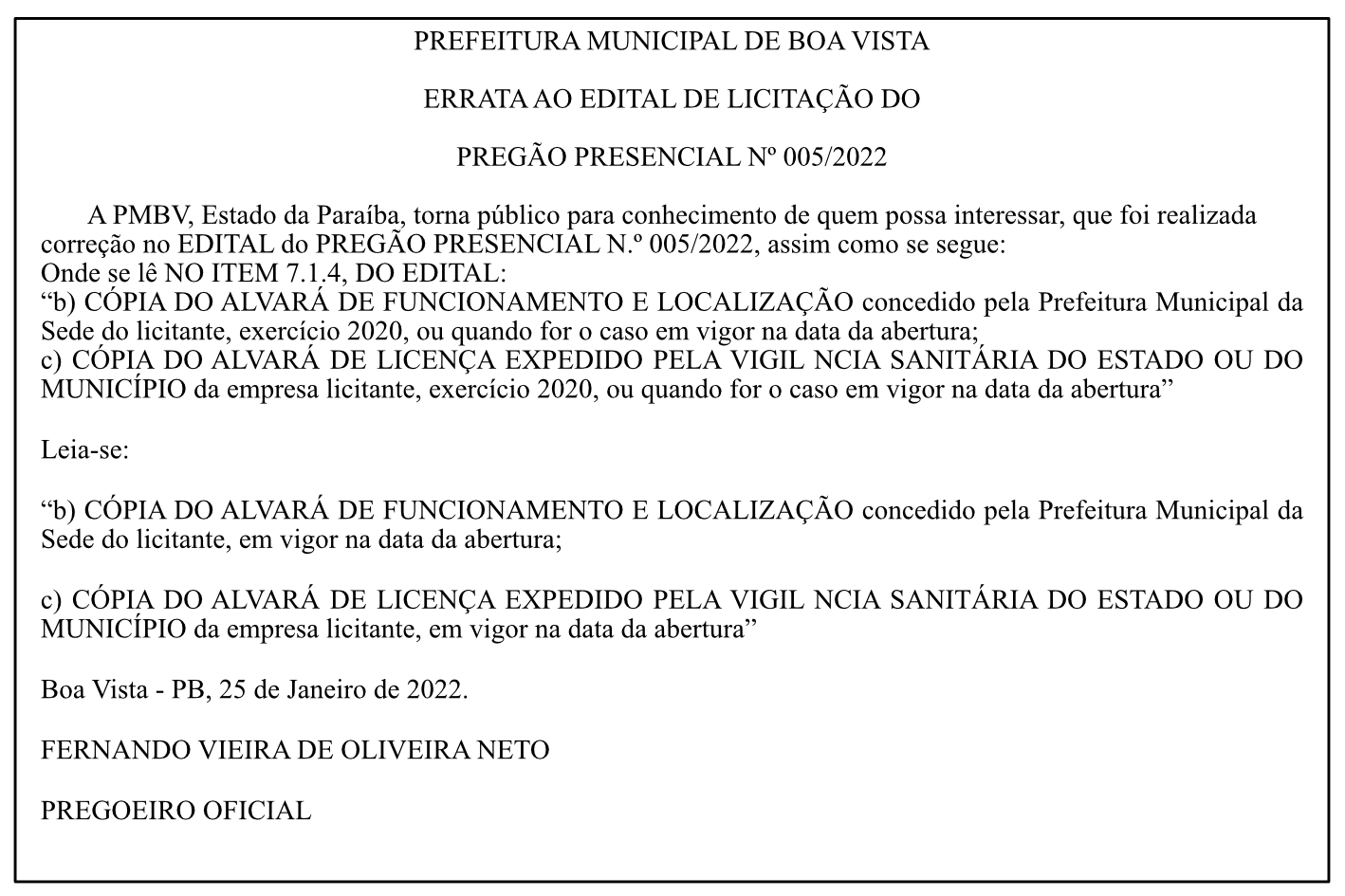PREFEITURA MUNICIPAL DE BOA VISTA – ERRATA AO EDITAL DE LICITAÇÃO DO PREGÃO PRESENCIAL Nº 005/2022