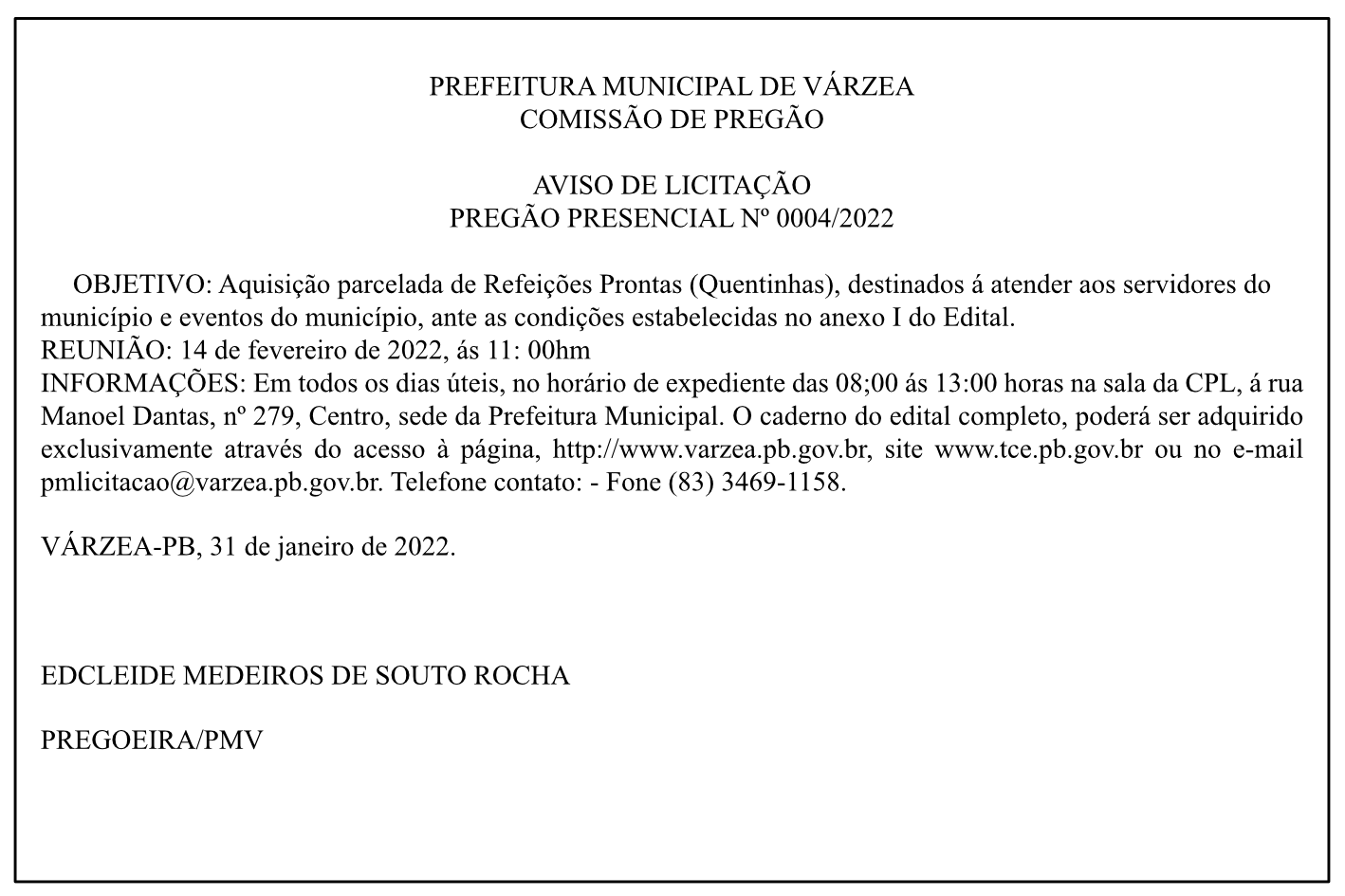 PREFEITURA MUNICIPAL DE VÁRZEA – AVISO DE LICITAÇÃO – PREGÃO PRESENCIAL Nº 0004/2022