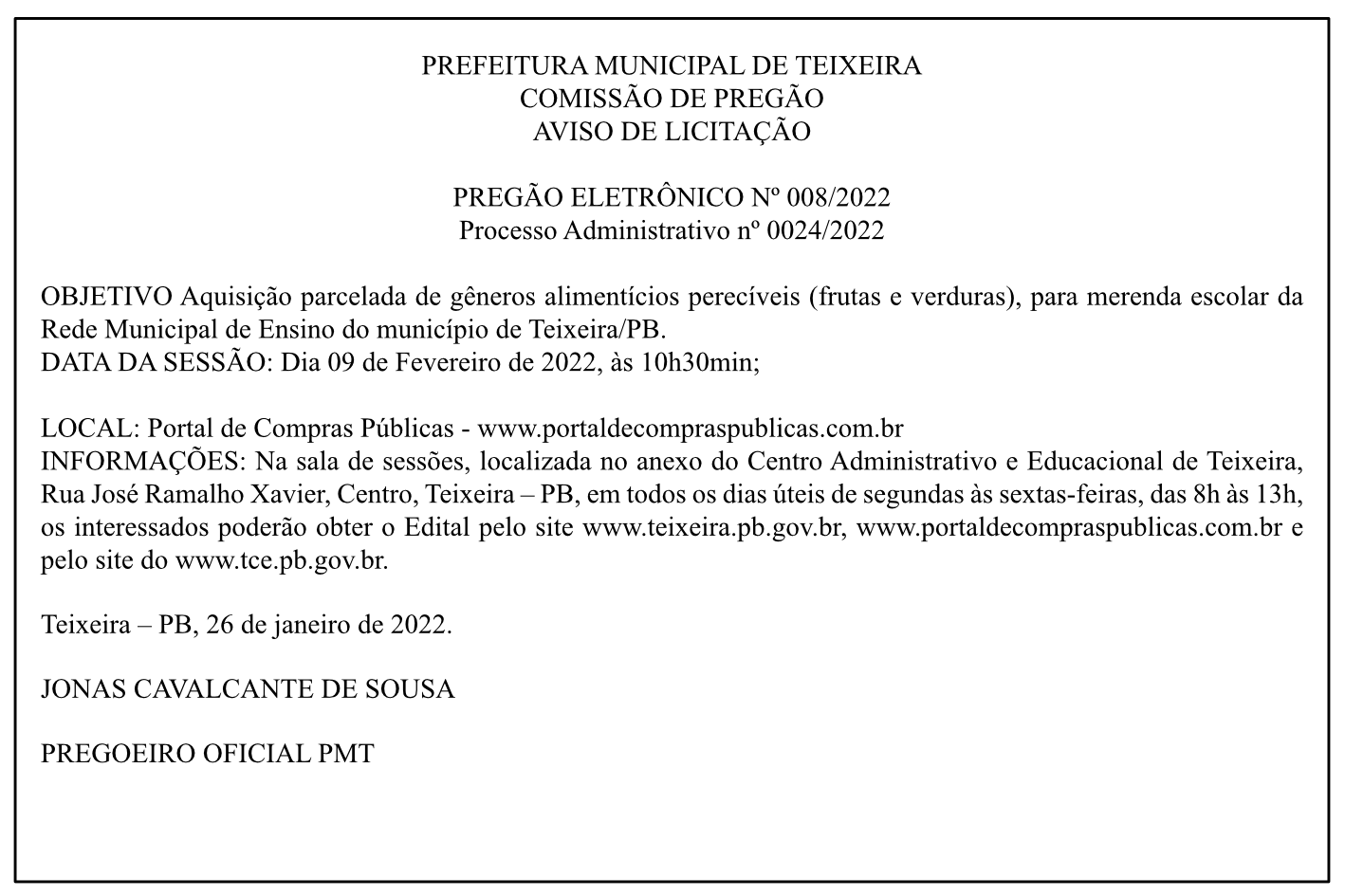 PREFEITURA MUNICIPAL DE TEIXEIRA – AVISO DE LICITAÇÃO – PREGÃO ELETRÔNICO Nº 008/2022