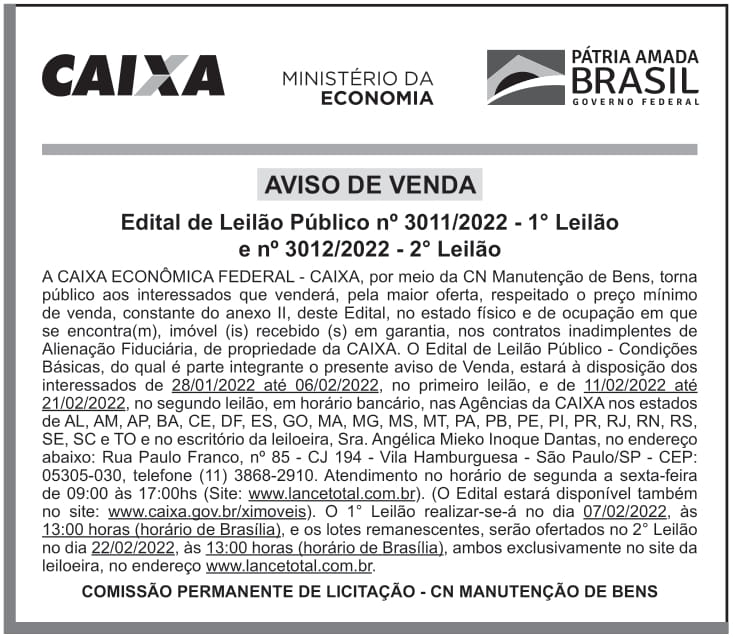 CAIXA ECONÔMICA FEDERAL – AVISO DE VENDA – Edital de Leilão Público Nº 3011/2022- 1° LEILÃO e Nº 3012/2022 – 2° LEILÃO