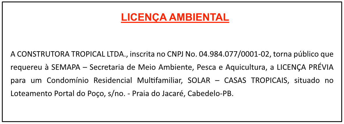 CONSTRUTORA TROPICAL LTDA – LICENÇA AMBIENTAL