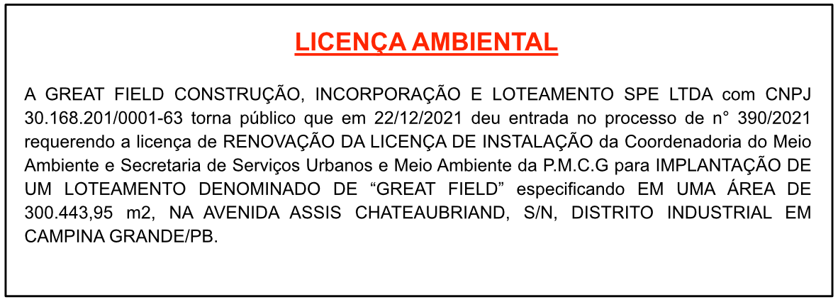 GREAT FIELD CONSTRUÇÃO, INCORPORAÇÃO E LOTEAMENTO SPE LTDA – LICENÇA AMBIENTAL