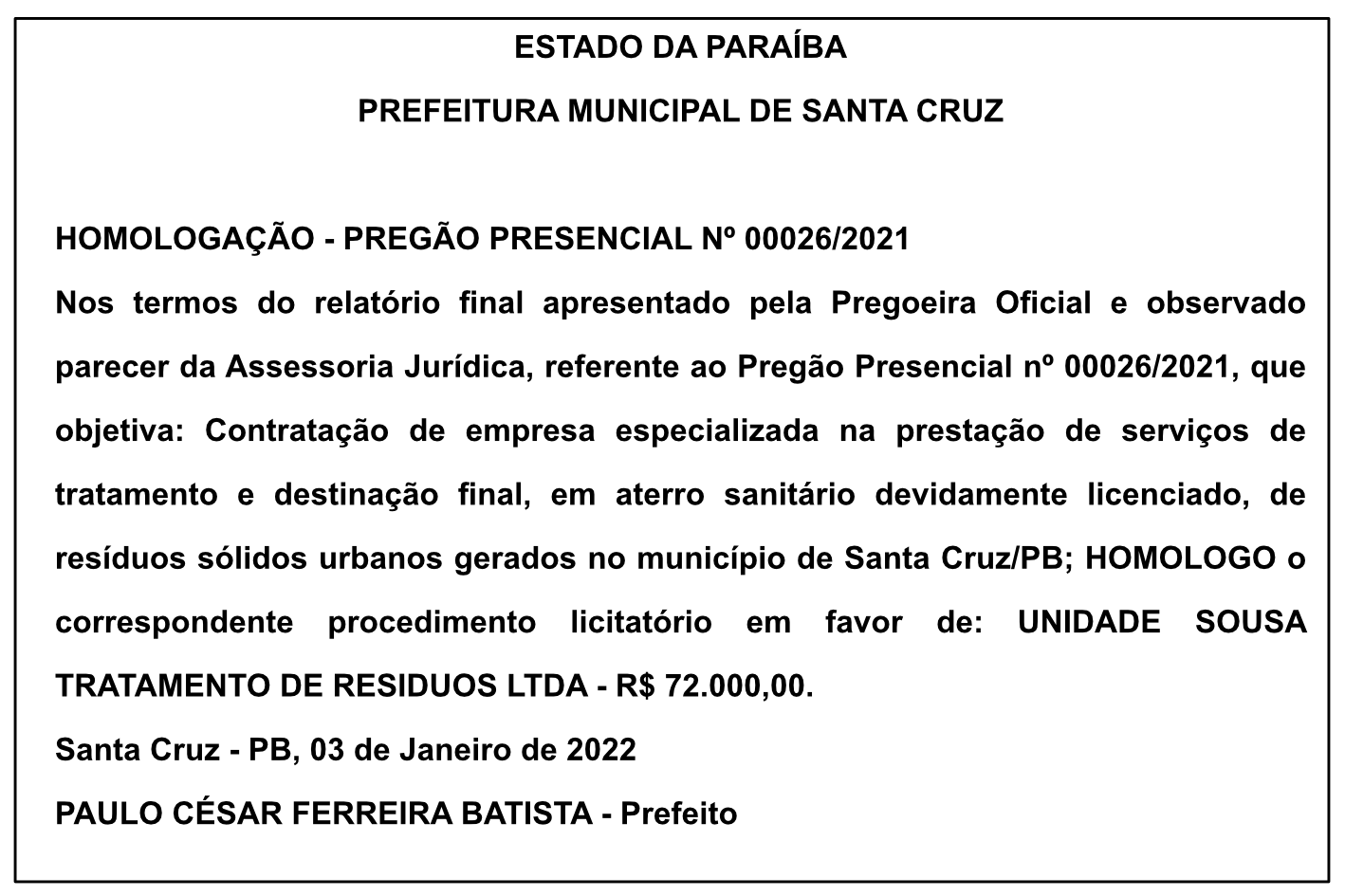 PREFEITURA MUNICIPAL DE SANTA CRUZ  – HOMOLOGAÇÃO – PREGÃO PRESENCIAL Nº 00026/2021