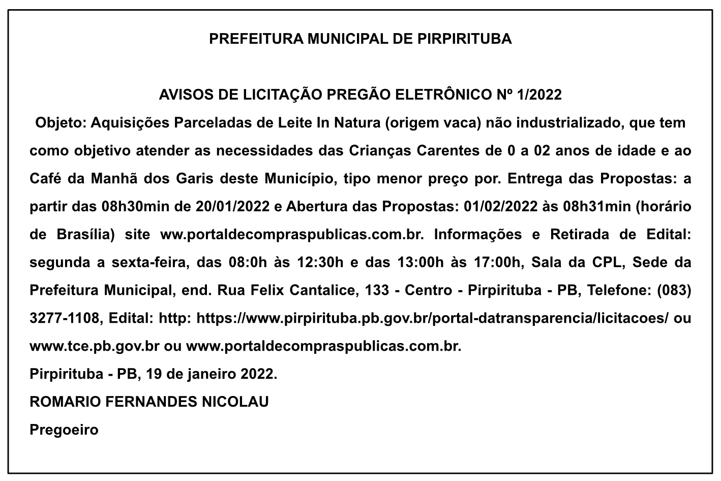 PREFEITURA MUNICIPAL DE PIRPIRITUBA – AVISOS DE LICITAÇÃO – PREGÃO ELETRÔNICO Nº 1/2022